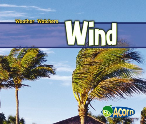 9780431182605: Wind (Acorn: Weather Watchers) (Acorn: Weather Watchers)