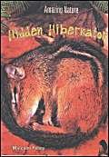 9780431185736: Hidden Hibernators (Amazing Nature)