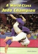 9780431189253: A World-Class Judo Champion
