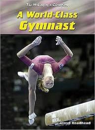 Beispielbild fr A World-Class Gymnast zum Verkauf von Better World Books Ltd