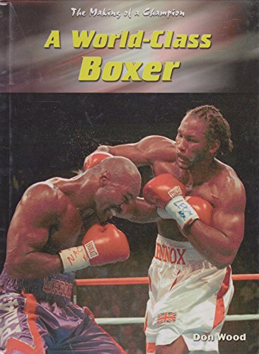 Stock image for Making of A Champion: A World-Class Boxer (Making of a Champion) for sale by WorldofBooks