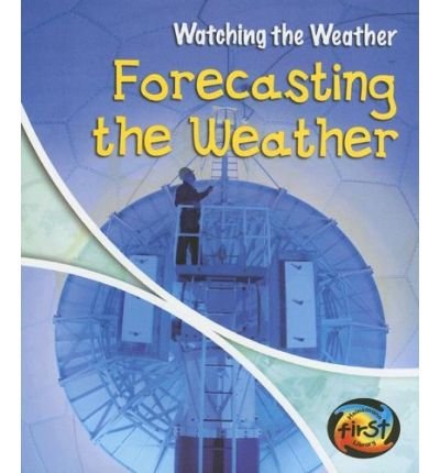 Forecasting the Weather (9780431190358) by Elizabeth A. Miles