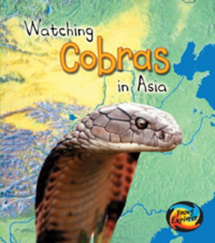 Stock image for Watching Cobras in Asia (First Library: Wild World) for sale by Brit Books