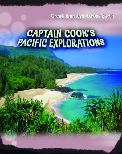 9780431191331: Captain Cook's Pacific Explorations: Great Journeys Across Earth