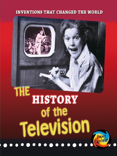 9780431191560: History of the Television (Inventions That Changed the World)