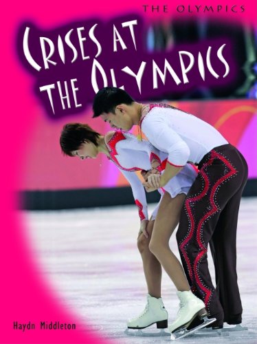 Crises at the Olympics (9780431191669) by Haydn Middleton