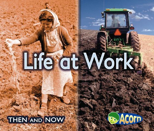 Life at Work (Acorn: Then and Now) (9780431191874) by Yates, Vicki