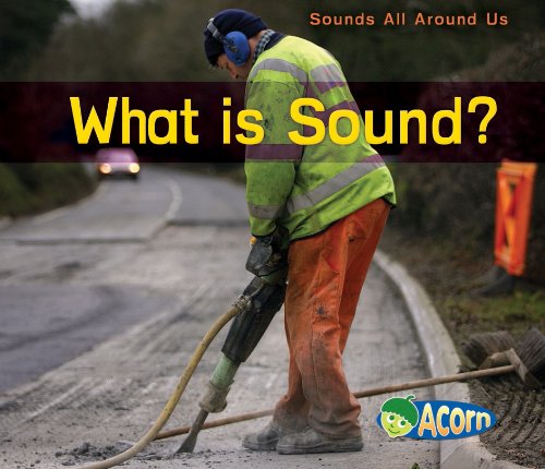 Beispielbild fr What is Sound? (Sounds All Around Us) zum Verkauf von WorldofBooks