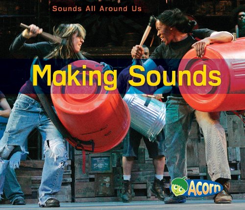 Beispielbild fr Making Sounds (Acorn: Sounds All Around Us) zum Verkauf von WorldofBooks