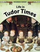 Stock image for Life in Tudor Times (Unlocking History) for sale by WorldofBooks