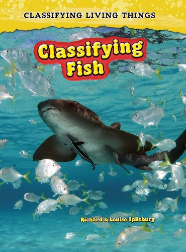 Classifying Fish (Classifying Living Things) (9780431193847) by Spilsbury, Lousie