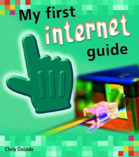 Beispielbild fr My First Internet Guide (Young Explorer) (My First Computer Guides) zum Verkauf von WorldofBooks