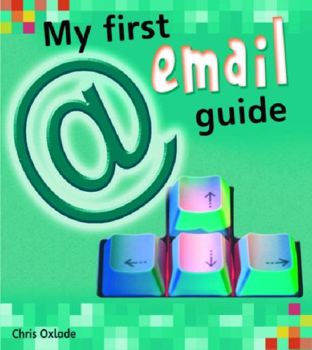 Stock image for My First Email Guide (Young Explorer) (My First Computer Guides) for sale by WorldofBooks