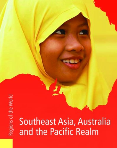 Beispielbild fr Southeast Asia and the Pacific Realms Including Australia (Regions of the World) zum Verkauf von Ebooksweb