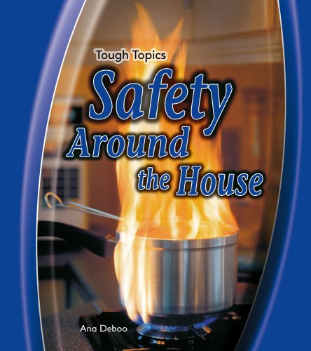 Beispielbild fr Safety Around the House (Tough Topics) zum Verkauf von WorldofBooks