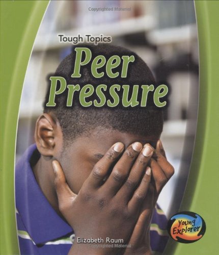 Stock image for Peer Pressure (Tough Topics) for sale by WorldofBooks