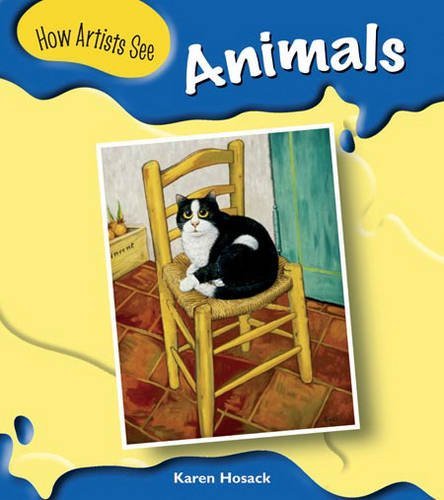 Imagen de archivo de Animals (How Artists See) (How Artists See) a la venta por MusicMagpie