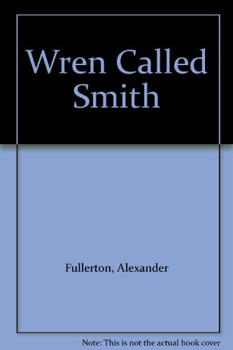 Stock image for Wren Called Smith for sale by Stephen White Books