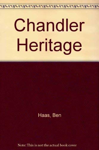 9780432065297: The Chandler heritage