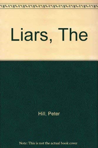 The liars (9780432067383) by Hill, Peter