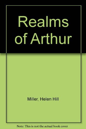 Beispielbild fr The Realms of Arthur zum Verkauf von Willis Monie-Books, ABAA