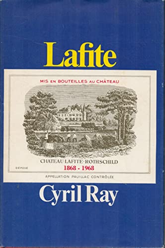 9780432121504: Lafite: The story of Chateau Lafite-Rothschild