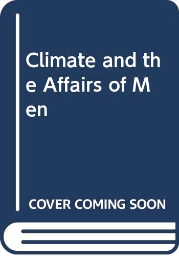 9780432193204: Climate and the Affairs of Men