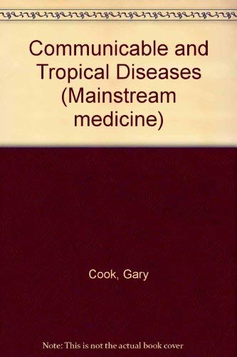 Beispielbild fr Communicable and Tropical Diseases (Mainstream medicine) zum Verkauf von Reuseabook