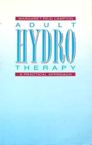 Beispielbild fr Adult Hydrotherapy: A Practical Approach zum Verkauf von WorldofBooks