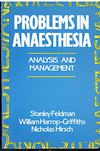 Problems in Anaesthesia: Analysis and Management (9780433004240) by Feldman, Stanley