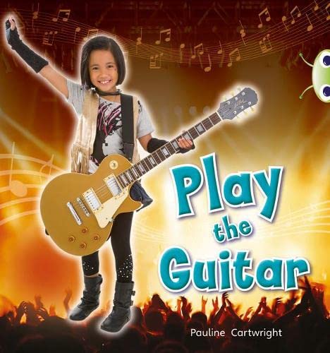 Stock image for Play the Guitar (Blue C) NF (BUG CLUB) for sale by AwesomeBooks