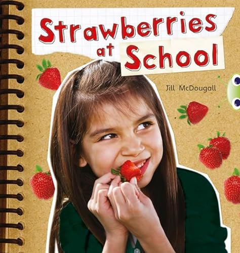 Beispielbild fr Bug Club Guided Non Fiction Year 2 Orange B Strawberries at School zum Verkauf von WorldofBooks
