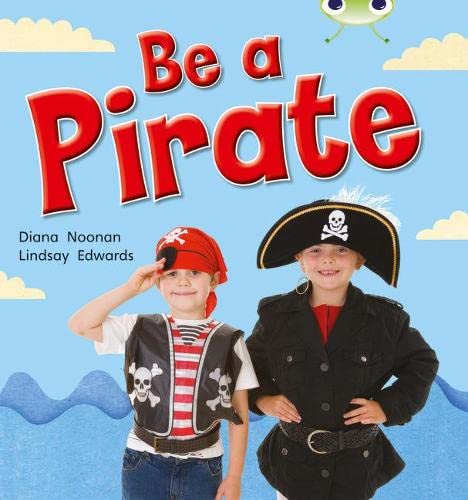 Stock image for Bug Club Guided Non Fiction Reception Red B Be a Pirate for sale by MusicMagpie