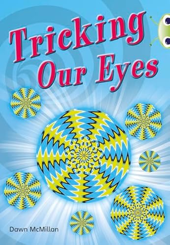 9780433004776: Bug Club Independent Non Fiction Year Two Turquoise A Tricking our Eyes