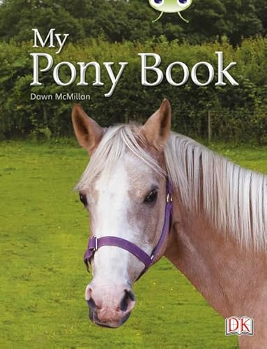 Stock image for Bug Club Independent Non Fiction Year 1 Yellow A My Pony Book for sale by WorldofBooks