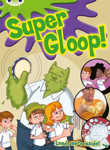 Stock image for Bug Club Independent Comic Year 1 Green Super Gloop for sale by WorldofBooks