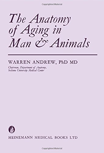 Anatomy of Ageing in Man and Animals (9780433006602) by Warren Andrew