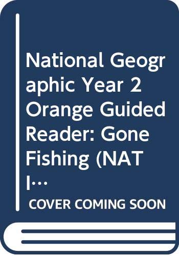 National Geographic Year 2 Orange Guided Reader: Gone Fishing (NATIONAL GEOGRAPHIC FICTION)