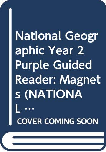 Stock image for National Geographic Year 2 Purple Guided Reader: Magnets (NATIONAL GEOGRAPHIC FICTION) for sale by Reuseabook