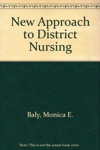 Beispielbild fr New Approach to District Nursing zum Verkauf von Cambridge Rare Books