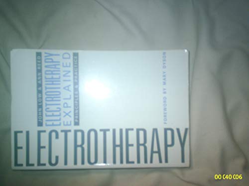 9780433017349: Electrotherapy Explained: Principles and Practice
