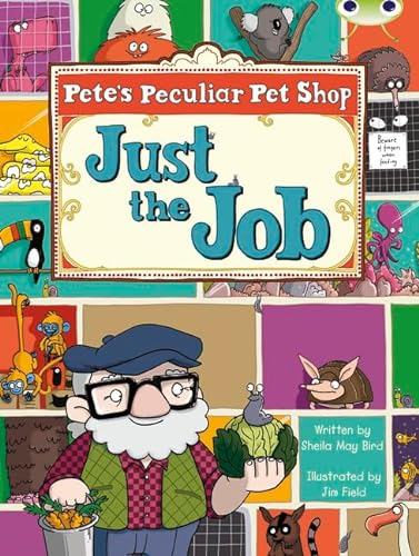 9780433018209: Pete's Peculiar Pet Shop: Just the Job: Bug Club Turquoise B/1A Pete's Peculiar Pet Shop: Just the Job 6-pack Turquoise B/1a