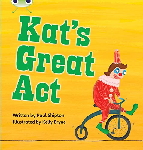 Stock image for Bug Club Phonics - Phase 5 Unit 24: Kat's Great Act for sale by Blackwell's