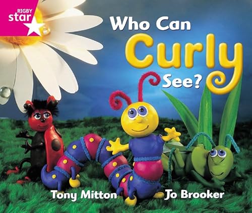 Stock image for Rigby Star Guided Reception: Pink Level: Who Can Curly See? Pupil Book (single) for sale by WorldofBooks