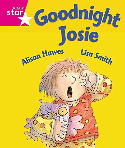 Imagen de archivo de Rigby Star Guided Reception: Pink Level: Goodnight Josie Pupil Book (single) a la venta por WorldofBooks