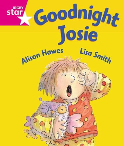 Stock image for Rigby Star Guided Reception: Pink Level: Goodnight Josie Pupil Book (single) for sale by WorldofBooks