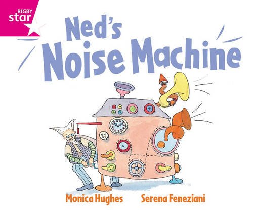 Beispielbild fr Rigby Star GuidedReception: Pink Level: Ned's Noise Machine Pupil Book (Single) zum Verkauf von Blackwell's