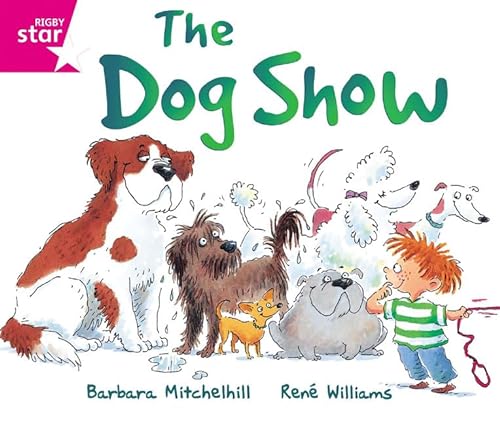 9780433026655: Rigby Star Guided Reading Pink Level: The Dog Show