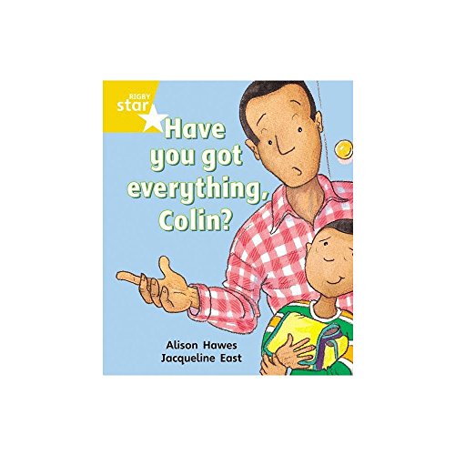 Stock image for Rigby Star Guided 1 Yellow Level: Have you got Everything Colin? Pupil Book (single) for sale by WorldofBooks