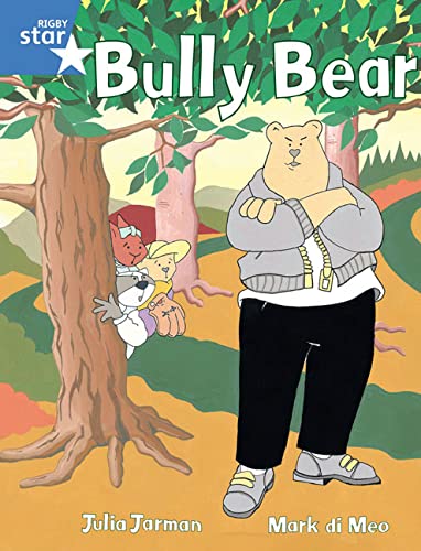 Stock image for Rigby Star Guided 1 Blue Level: Bully Bear Pupil Book (single) for sale by WorldofBooks
